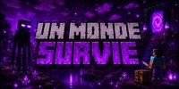 UN MONDE SURVIE