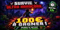 Survie 1h et gagne 100€